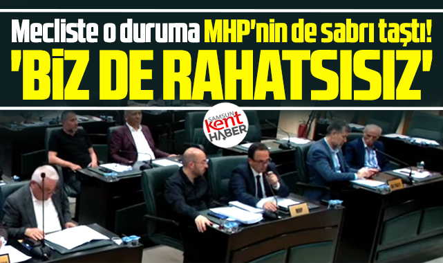 Samsun Büyükşehir Meclisinde o duruma MHP'nin de sabrı taştı! Rahatsısız