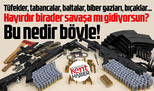 Samsun'da evde ele geçirilen cephanelik 'Savaşa mı gidiyorsun' dedirtti