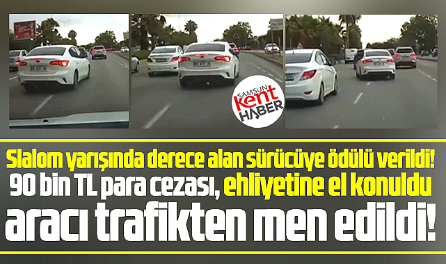 Samsun'da makas atan sürücü videodan tespit edildi! Cezayı yedi! 