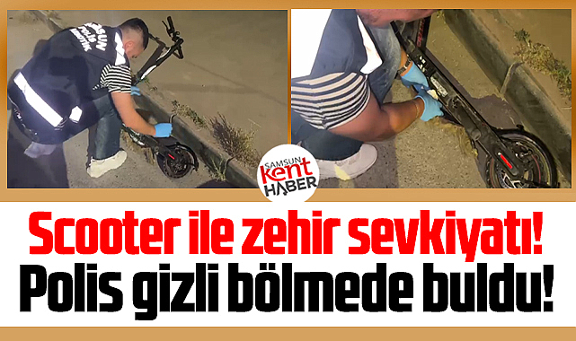 Samsun'da scooter ile uyuşturucu ticareti! Polis yakaladı!