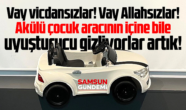 Samsun'da pes dedirten olay! Akülü çocuk arabasından uyuşturucu çıktı