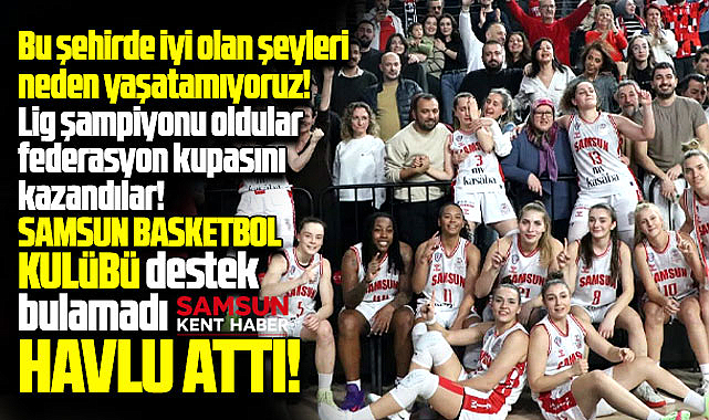 Samsun'dan bir yıldız kaydı! Lig şampiyonu Samsun Basketbol kapandı!