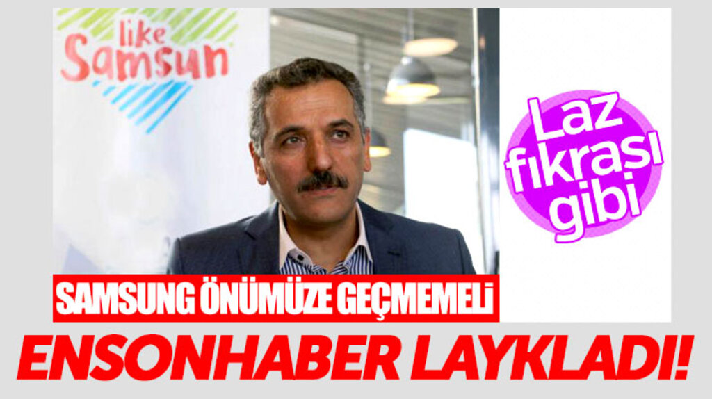 Samsun Valisi Kaymak'ın Samsung Samsun'un önüne geçmemeli açıklaması olay oldu