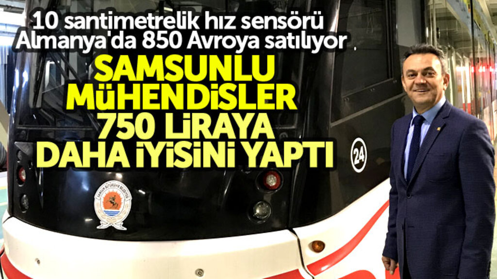 Samsunlu mühendisler Almanya'da 850 avroya satılan hız sensörünü 750 liraya yaptı