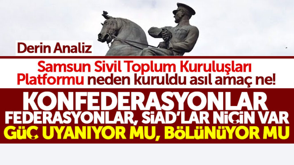 Samsun Sivil Toplum Kuruluşları Platformu neden kuruldu