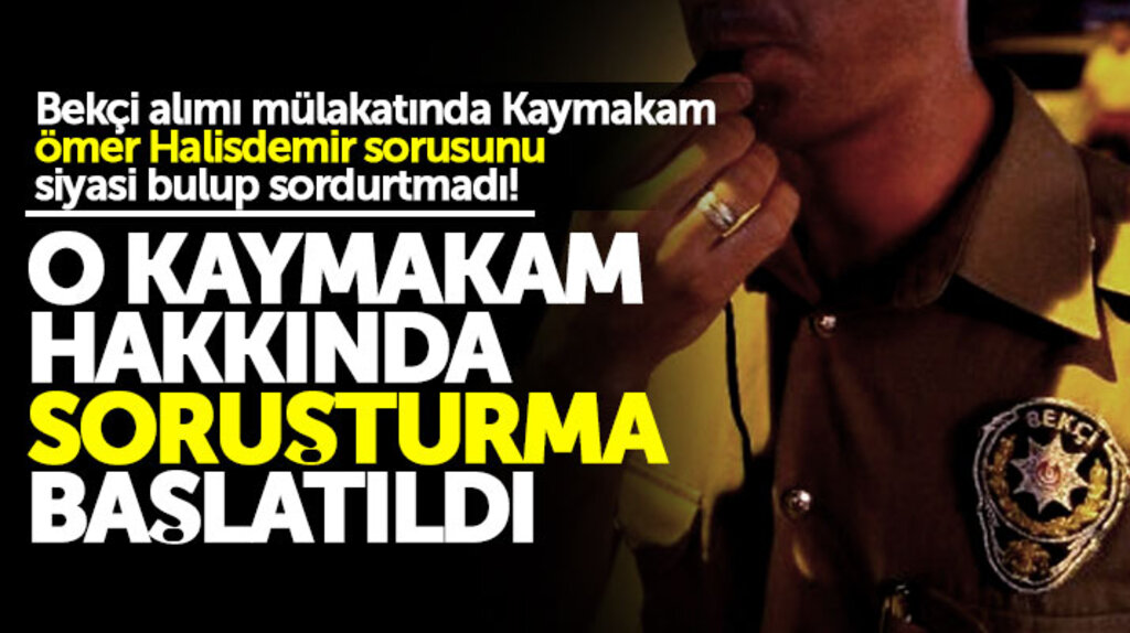 Samsun'da Ömer Halisdemir sorusunu siyasi bulan Kaymakam'a soruşturma açıldı