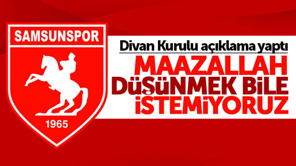 Samsunspor Kulübü Başkanlık Divan Kurulundan önemli açıklama geldi