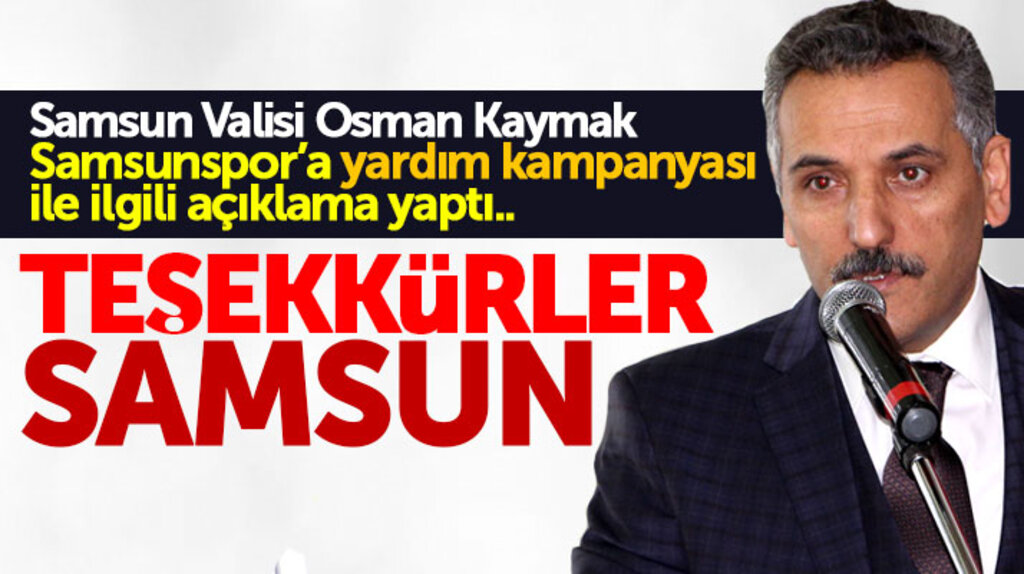 Samsun Valisi Osman Kaymak'tan Samsun halkına Samsunspor teşekkürü