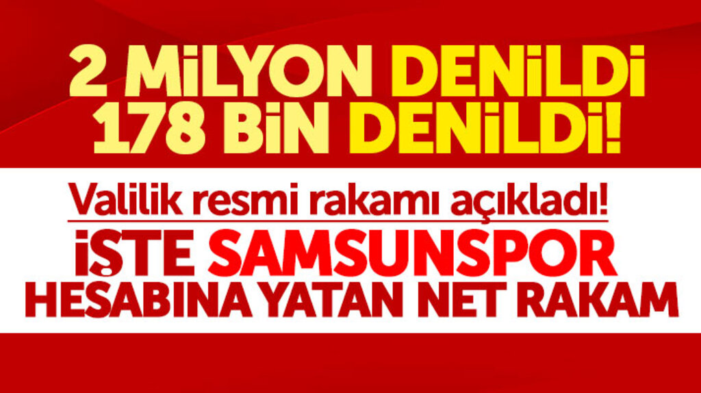 Samsunspor için açılan yardım hesabına yatırılan toplam para miktarını Valilik açıkladı