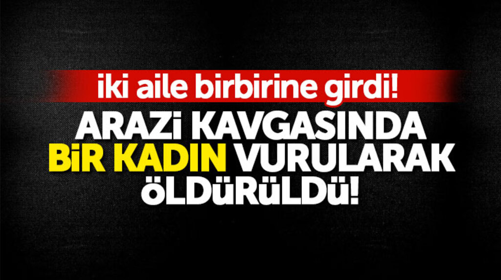 Samsun Bafra'da arazi kavgası! Bir kadın tüfekle vurularak öldürüldü