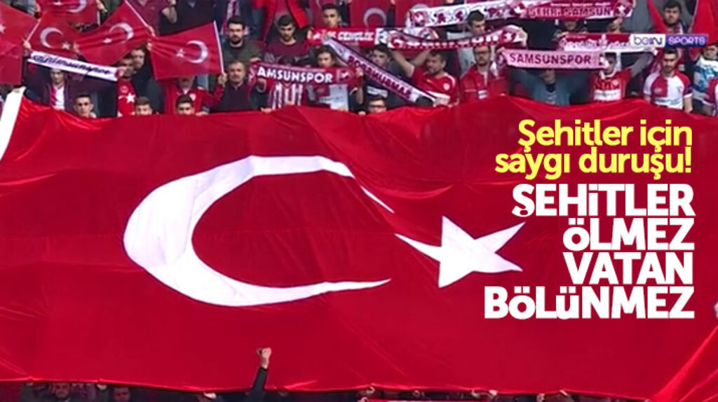 Samsunspor- Büyükşehir Belediye Erzurumspor maçında Afrin şehitleri için saygı duruşu yapıldı