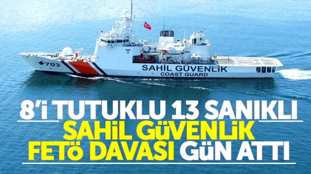 Samsun'da 8'i tutuklu 13 sanıklı Sahil Güvenlik FETÖ davası 5 Mart tarihine ertelendi