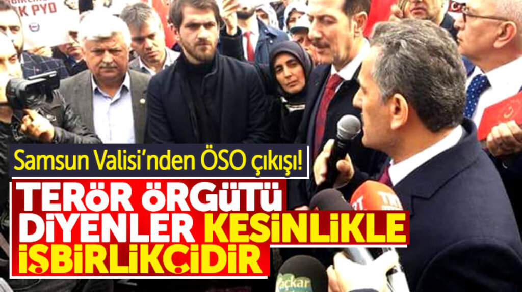 Samsun Valisi Osman Kaymak'tan ÖSO çıkışı!