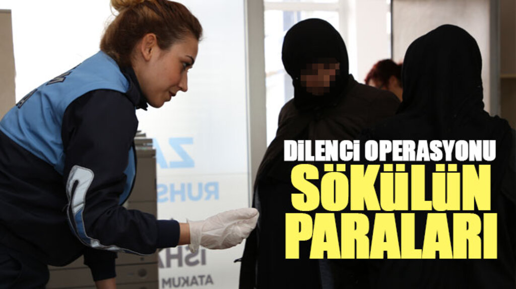 Samsun'un Atakum ilçesinde zabıta dilencilere operasyon yaptı