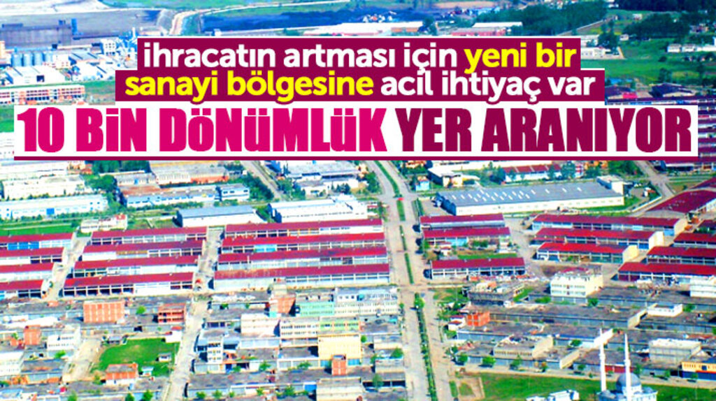 Samsun'da yeni bir sanayi alanı için 10 bin dönümlük yer aranıyor