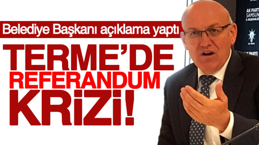 Samsun Terme'de Muratlı mahallesinde yapılan referandum kriz yarattı