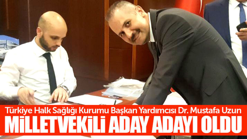 Mustafa Uzun AK Parti'den Samsun Milletvekili aday adayı oldu