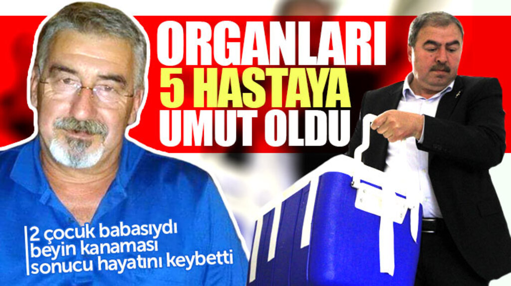 Samsun'da beyin kanaması sonucu ölen İsmail Onur'un bağışlanan organları 5 hastaya umut oldu