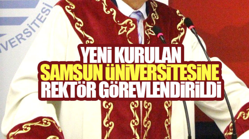 Samsun Üniversitesi rektörlüğüne tedviren OMÜ Rektörü Sait Bilgiç görevlendirildi