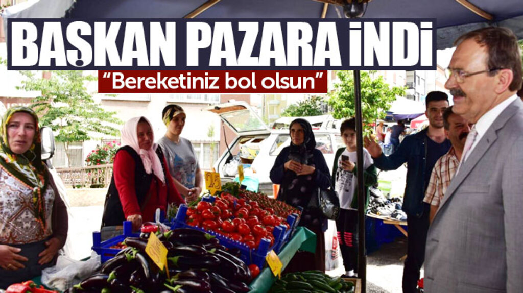 Samsun Büyükşehir Belediyesi Başkanı Şahin'den halk pazarına sürpriz ziyaret