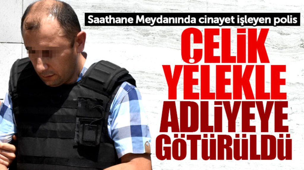 Samsun'da Rasim Sabah'ı öldüren polis çelik yelekle adliyeye götürüldü