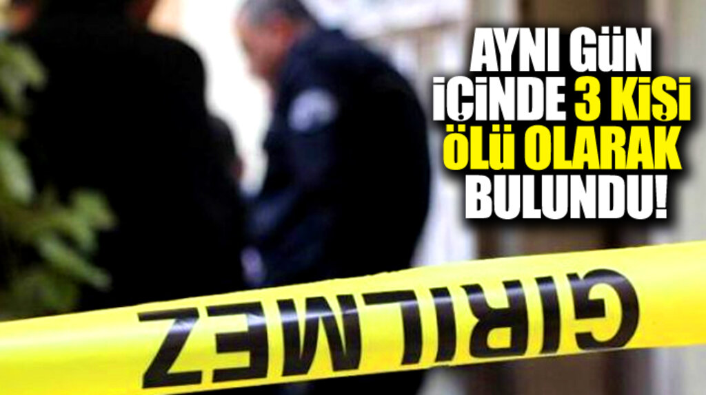 Samsun'da aynı gün içinde 3 kişi evlerinde ölü olarak bulundu
