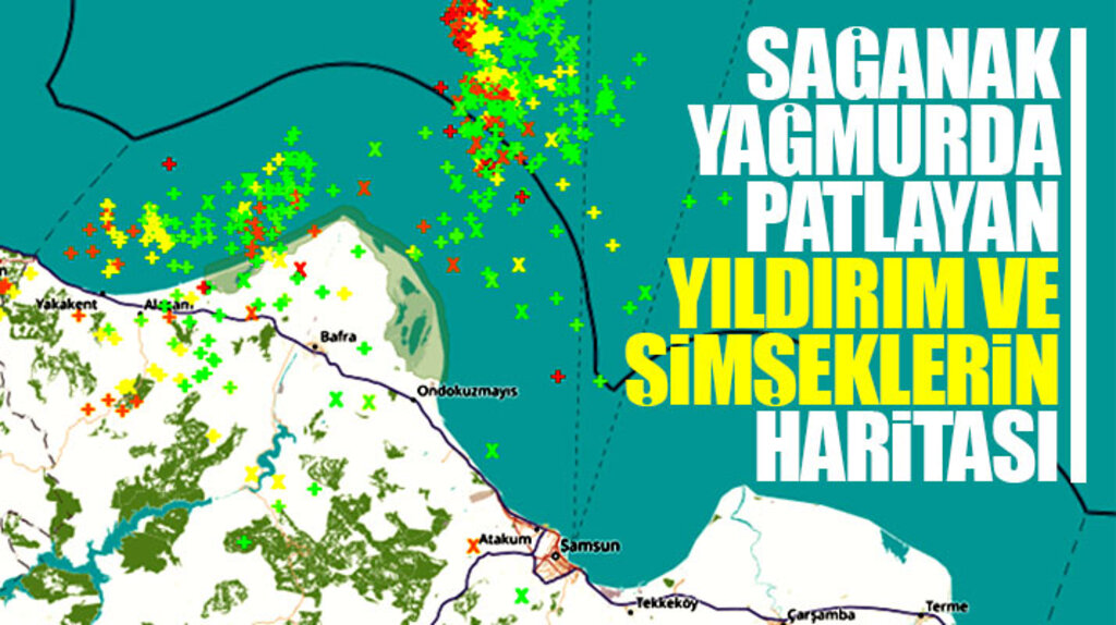 Samsun'da yaşanan sağanak yağmurda patlayan şimşek ve yıldırımların haritası