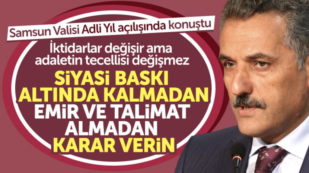 Samsun Valisi Osman Kaymak: Siyasi baskı altında kalmadan karar verin