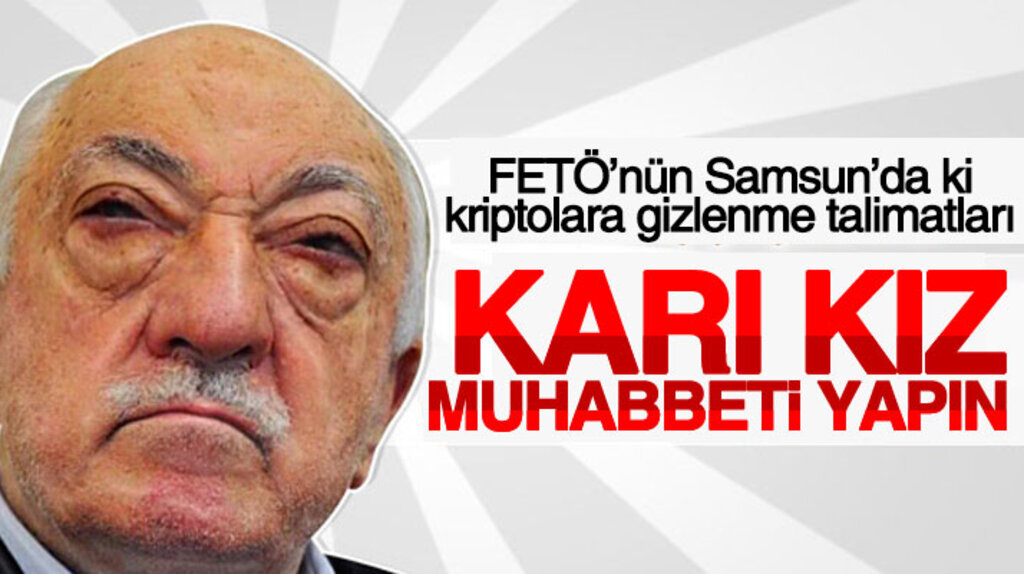 Samsun FETÖ'nün kripto illeri arasında: İşte kriptolara verilen ilginç gizlenme talimatları