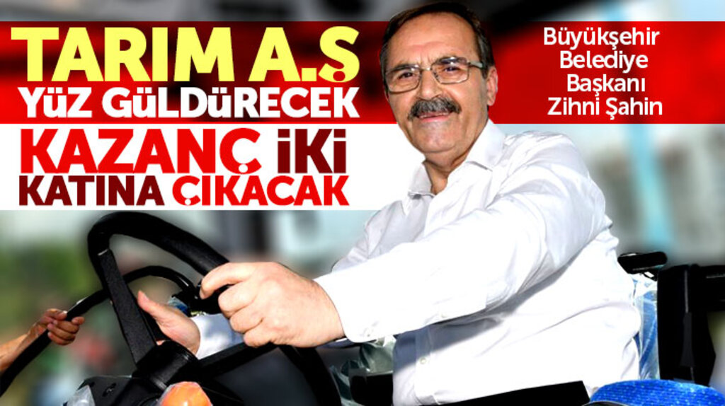 Zihni Şahin açıkladı: Samsun Tarım A.Ş. üreticinin kazancını iki kat arttıracak