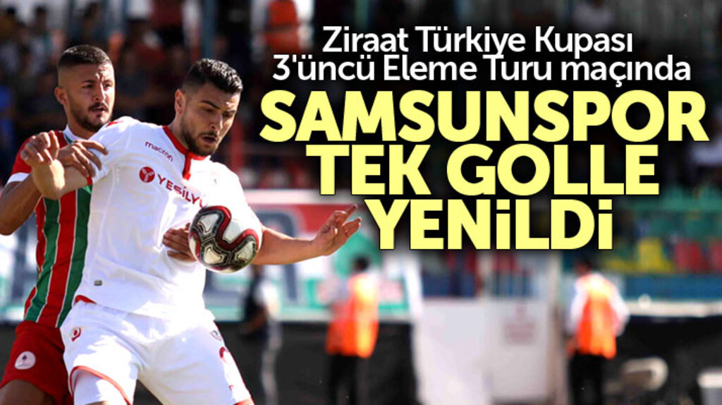 Samsunspor Ziraat Türkiye Kupası maçında Diyarbekirspor'a 1-0 yenildi