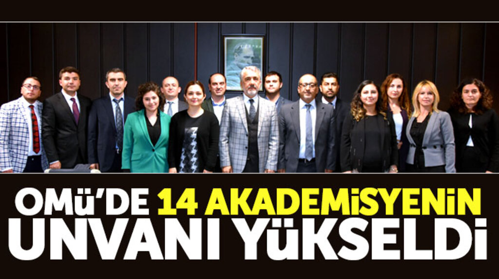 Samsun OMÜ'de 14 akademisyenin unvanı yükseldi