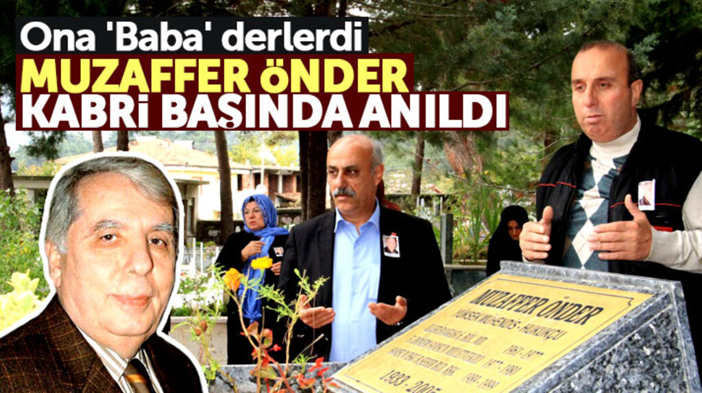 Samsun'da merhum Muzaffer Önder vefatının 13'üncü yılında mezarı başında anıldı