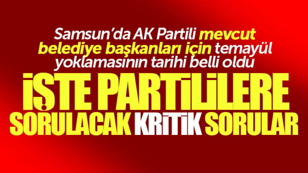 Samsun'da AK Partili mevcut belediye başkanları için temayül yoklamasının tarihi belli oldu