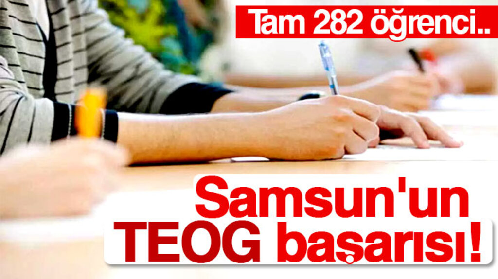 Samsun'da 282 öğrenci TEOG'da Türkiye birincilerine ortak oldu