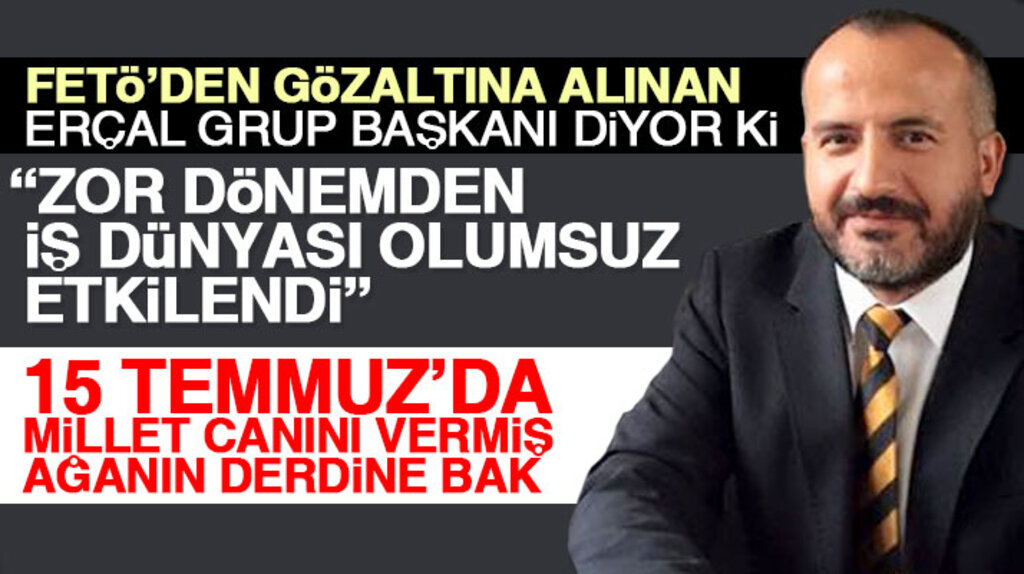 Erçal Grup Başkanı Burhan Erçal: Zor dönemden iş dünyası olumsuz etkilendi