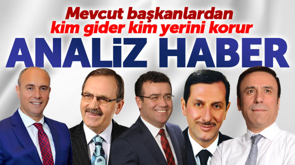 Samsun'da AK Parti'li Belediye Başkanlarından kim gider, kim yerini korur