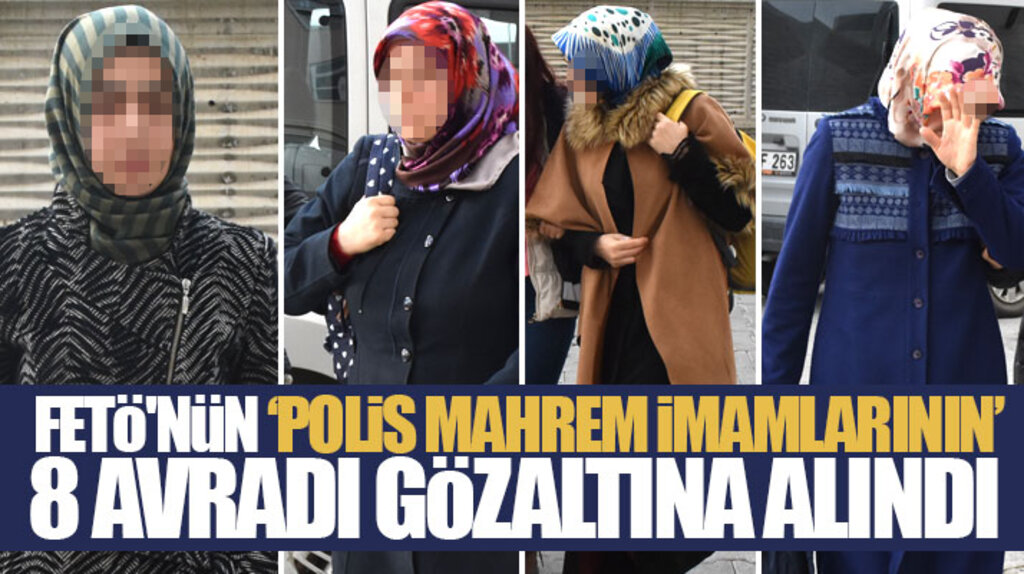 Samsun merkezli FETÖ operasyonunda mahrem imamların eşi olan 8 kadın gözaltına alındı