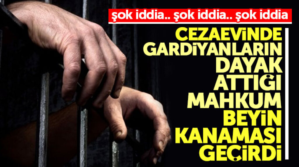 Samsun Bafra Açık Cezaevinde gardiyanların dayak attığı mahkum beyin kanaması geçirdi