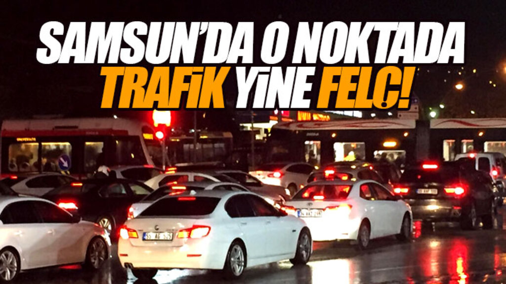 Samsun'un Atakum ilçesinde o noktada trafik yine felç oldu sürücüler isyan etti