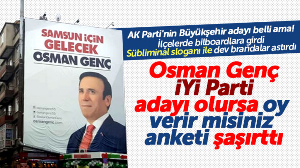 Samsun'da Osman Genç için İYİ Parti adayı olursa oy verir misiniz anketi şaşırttı