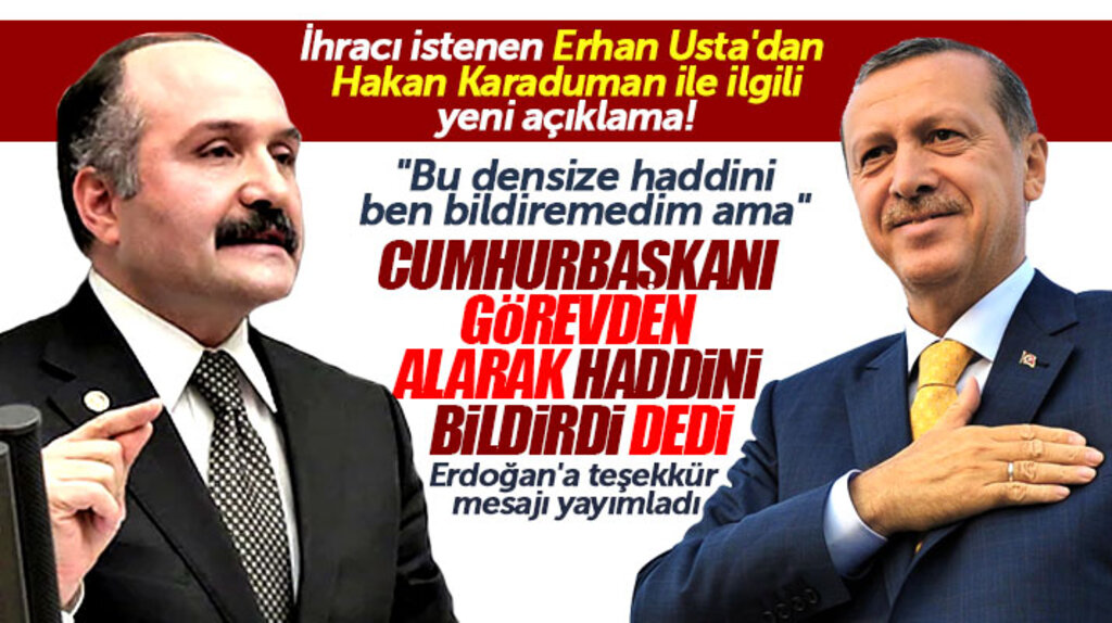 Erhan Usta, Hakan Karaduman'ı görevden alan Cumhurbaşkanı Erdoğan'a teşekkür etti