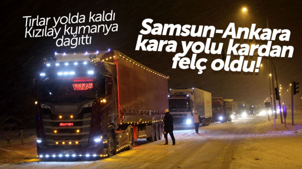 Samsun-Ankara karayolu kardan trafiğe kapandı Kızılay sürücülere kumanya dağıttı
