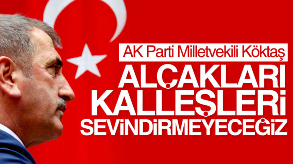 AK Parti Samsun Milletvekili Köktaş: Kalleşleri sevindirmeyeceğiz
