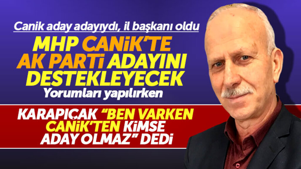 Samsun'da Canik ilçesi Cumhur İttifakında AK Parti'ye mi MHP'ye mi bırakıldı
