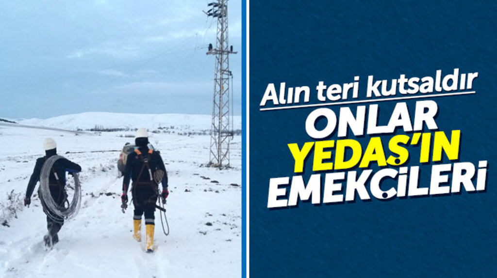 YEDAŞ'ın emektar çalışanları zorlu kış şartları ile mücadele ediyor