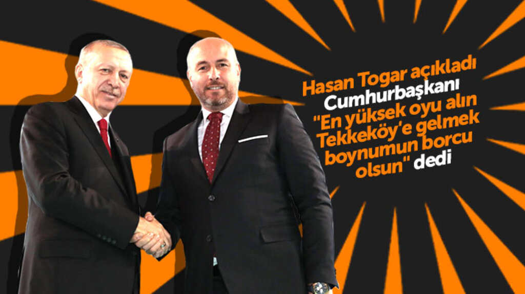 Hasan Togar açıkladı: Cumhurbaşkanı Erdoğan en yüksek oyu alın Tekkeköy'e geleceğim dedi