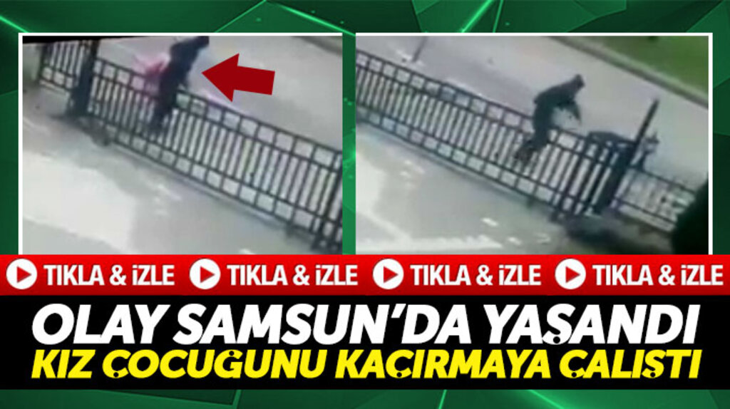 Samsun'da Dikmen Vadisi sitesi önünde bir kız çocuğu zorla kaçırılmaya çalışıldı