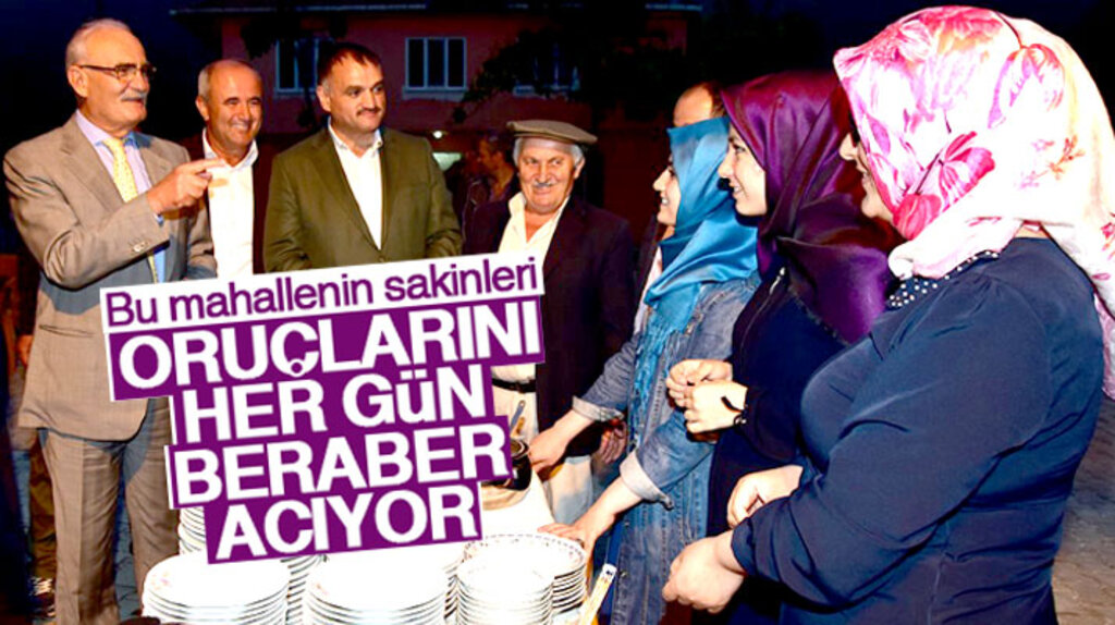 Samsun'da bu mahallenin sakinleri oruçlarını hep birlikte açıyor