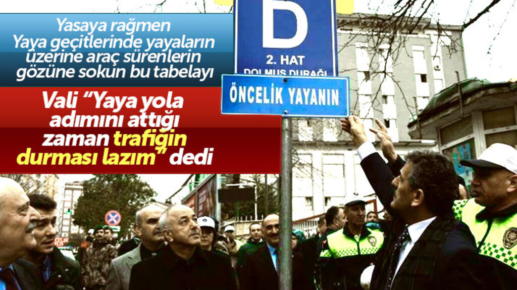 Samsun Valisi Kaymak uyardı! Yaya yola adım attığı zaman trafiğin durması lazım
